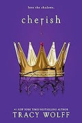 Cherish: An Epic Dark Academia Paranormal Romance by Tracy Wolff (Author)