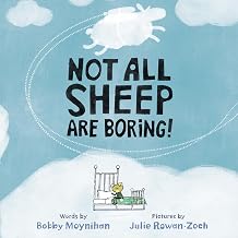 Not All Sheep Are Boring! by Bobby Moynihan (Author), Julie Rowan-Zoch (Illustrator)