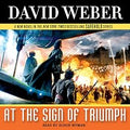 At the Sign of Triumph: A Novel in the Safehold Series by David Weber (Author)
