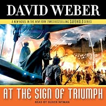 At the Sign of Triumph: A Novel in the Safehold Series by David Weber (Author)
