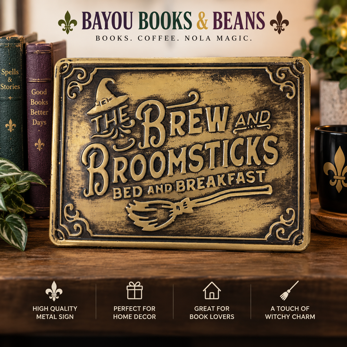 WELCOME TO THE BREW & BROOMSTICKS! Metal Sign