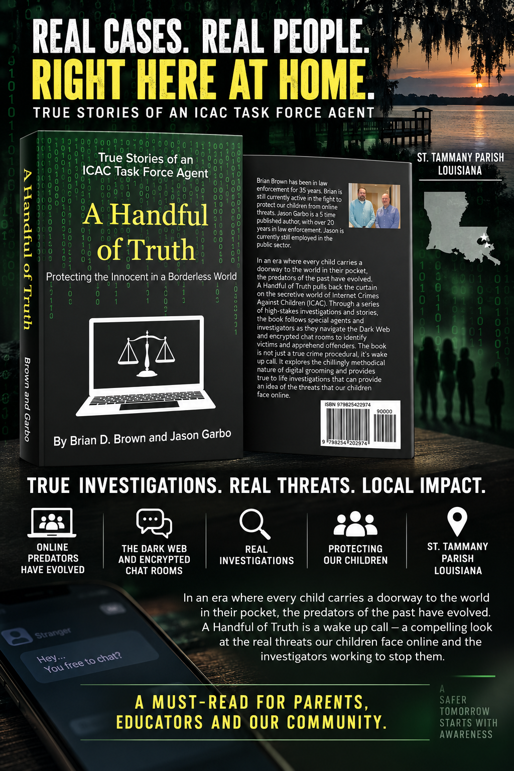 📖 A Handful of Truth: Protecting the Innocent in a Borderless World
True Stories of an ICAC Task Force Agent
By Brian D. Brown and Jason Garbo