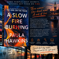 A Slow Fire Burning by Paula Hawkins