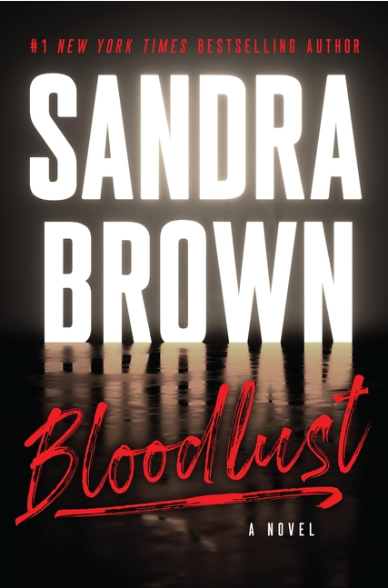 BLOODLUST BY SANDRA BROWN